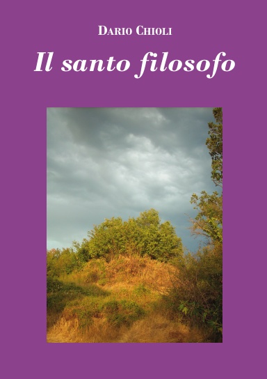 Dario Chioli - Il santo filosofo (edizione economica)